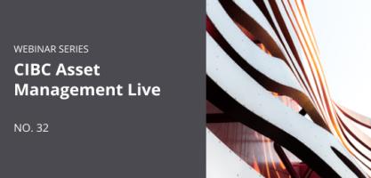 CIBC Asset Management Live - No. 32