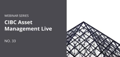 CIBC Asset Management Live - No. 33